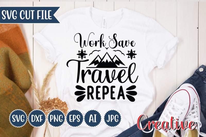 work-save-travel-repea