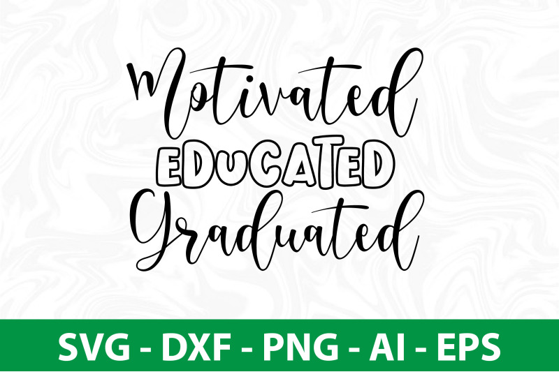 motivated-educated-graduated-svg