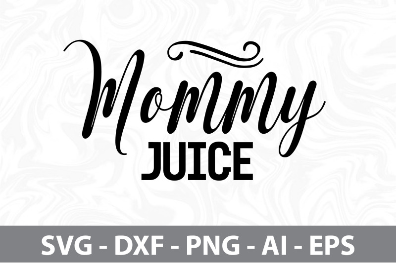 mommy-juice-svg