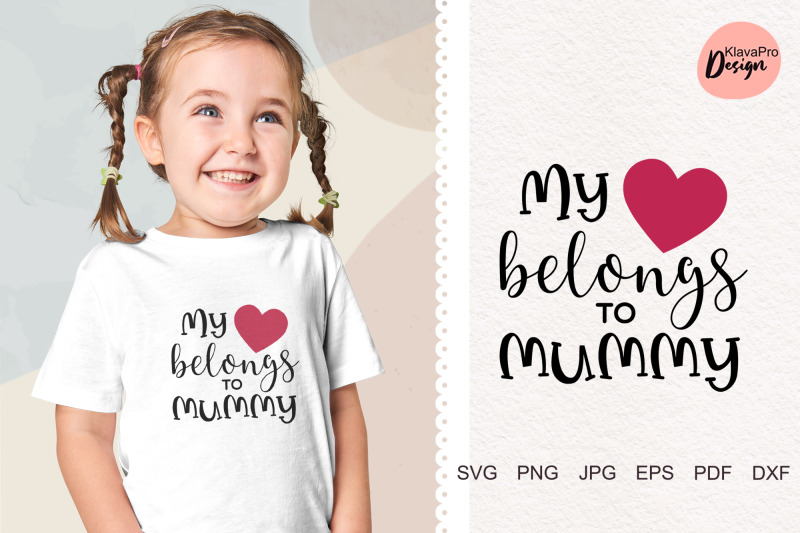 my-heart-belongs-to-mommy-mother-s-day-svg-png-dxf-quote