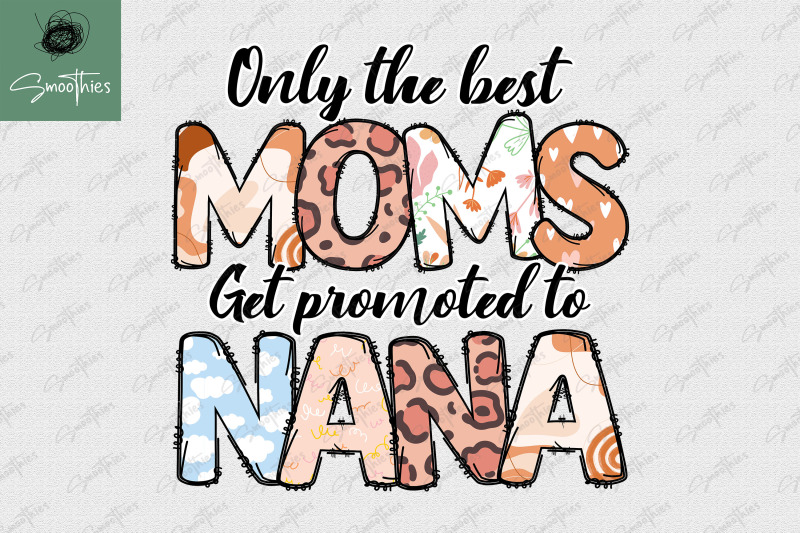 only-the-best-moms-get-promoted-to-nana