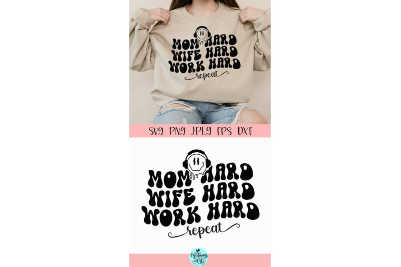 mom-hard-wife-hard-work-hard-repeat-svg-mom-cut-file