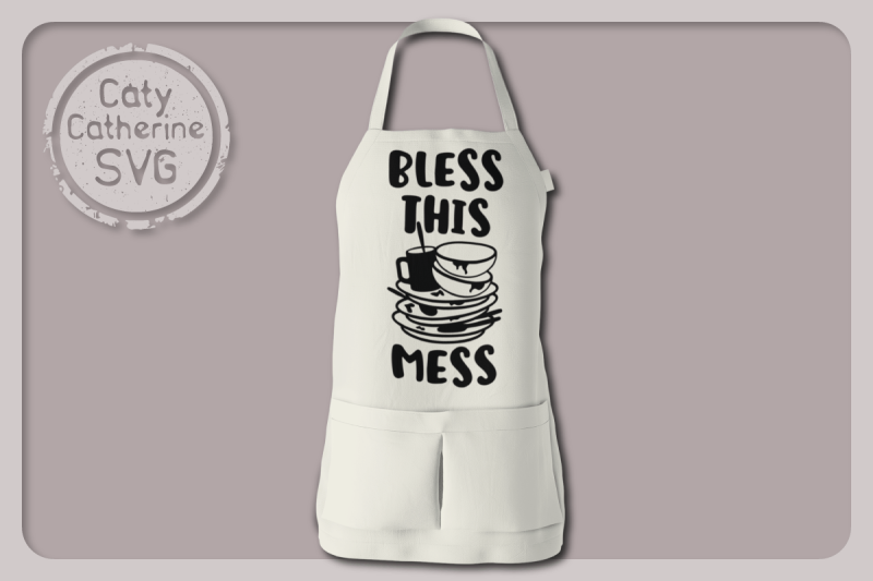 bless-this-mess-dirty-dishes-kitchen-quote-svg-cut-file