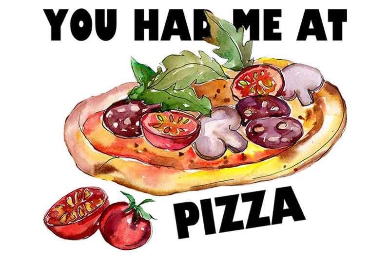 you-had-me-at-pizza-sublimation