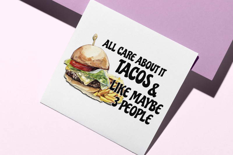 all-care-about-it-tacos-sublimation