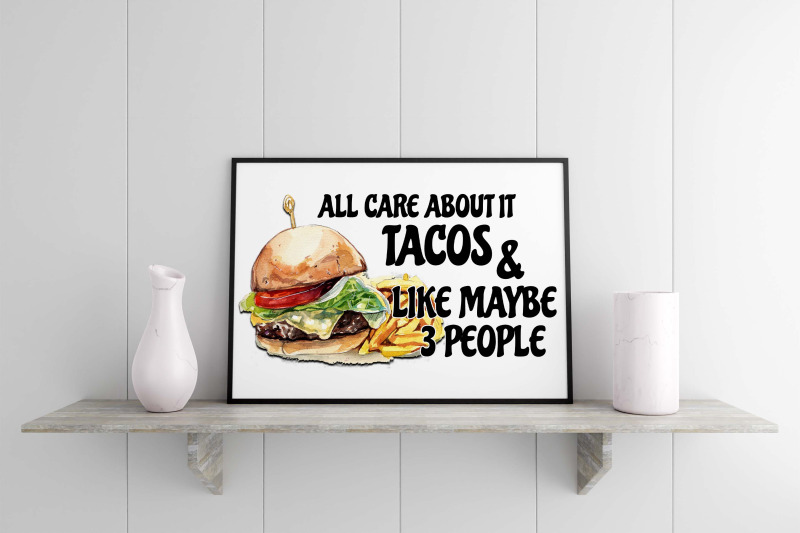 all-care-about-it-tacos-sublimation