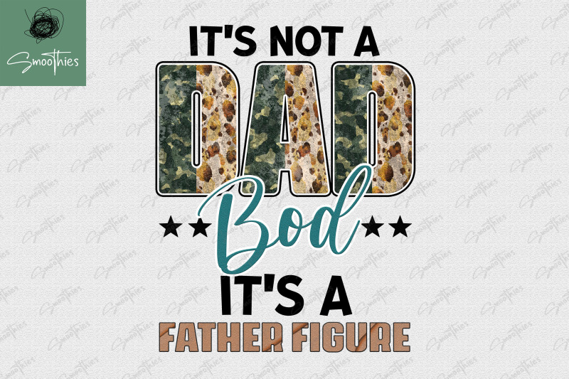 it-039-s-not-a-dad-bod-father-039-s-day-png