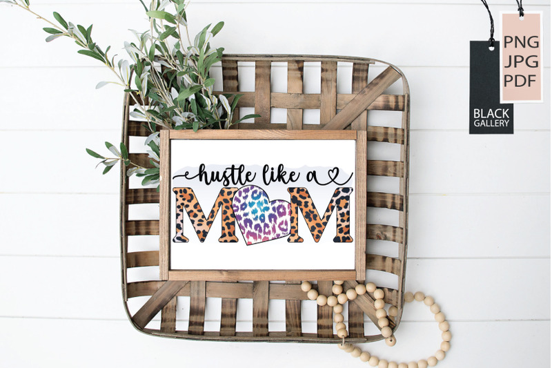 hustle-like-a-mom-sublimation