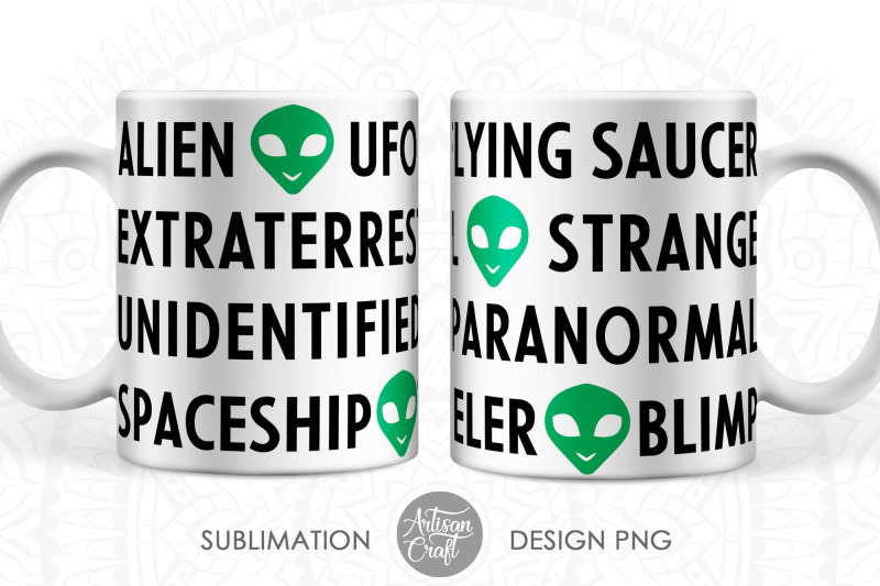 alien-mug-sublimation-designs-11oz-mug-png-ufo-mug-alien-coffee-mu