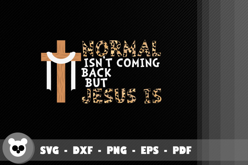 normal-isn-039-t-coming-back-but-jesus-is