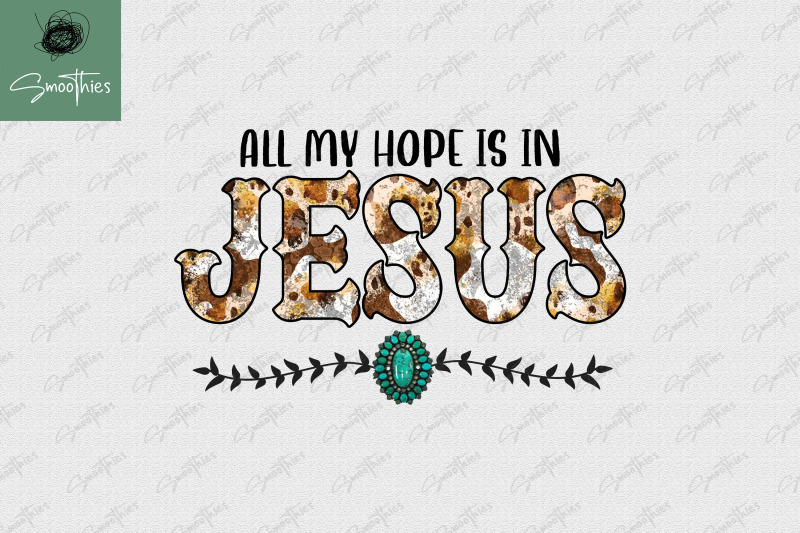 all-my-hope-is-in-jesus-sublimation