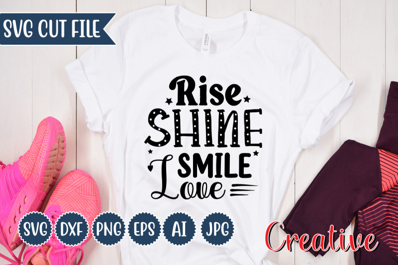 rise-shine-smile-love