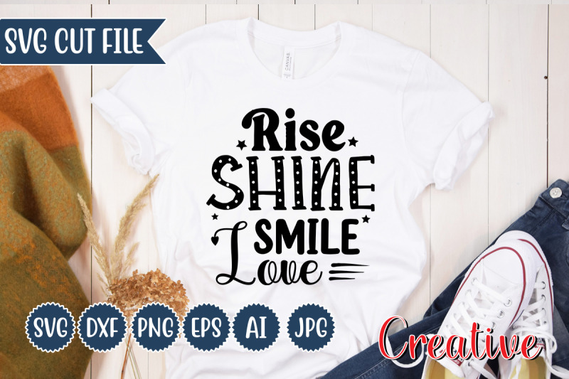 rise-shine-smile-love