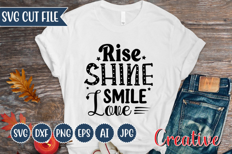 rise-shine-smile-love