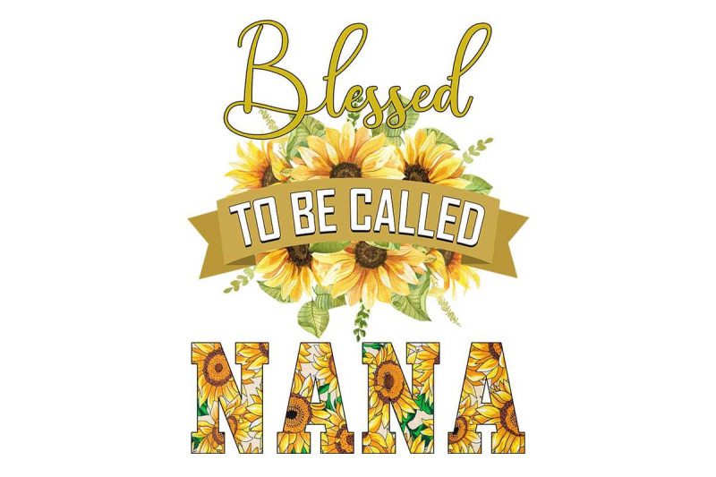 blessed-to-be-called-nana-sublimation