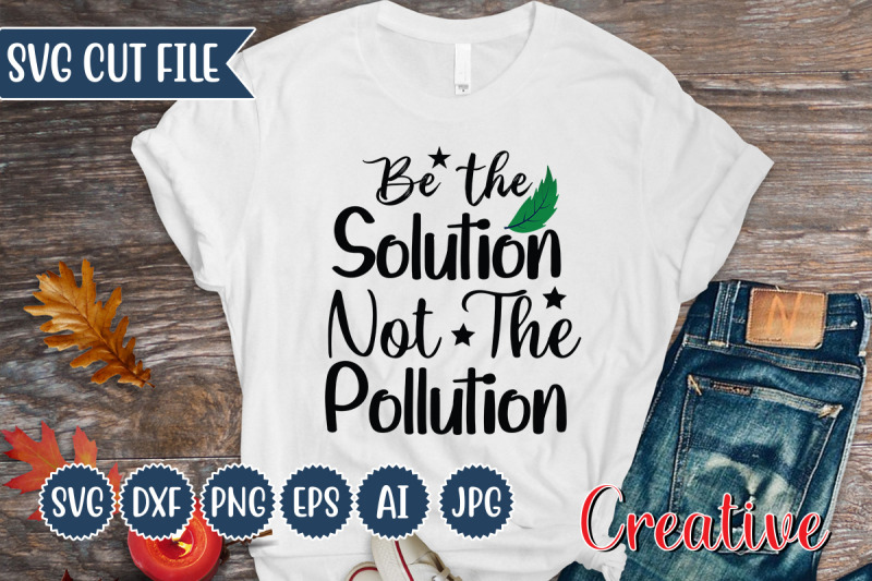 be-the-solution-not-the-pollution