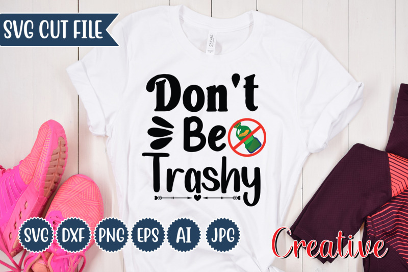 don-039-t-be-trashy