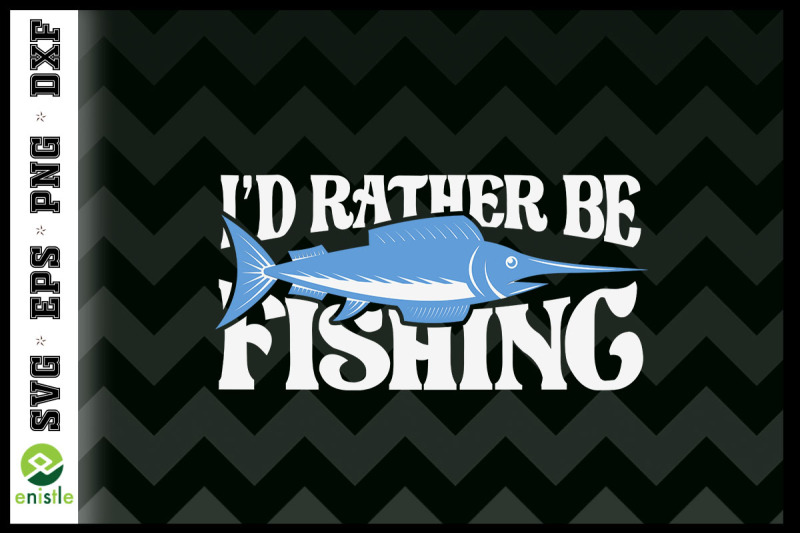 i-039-d-rather-be-fishing