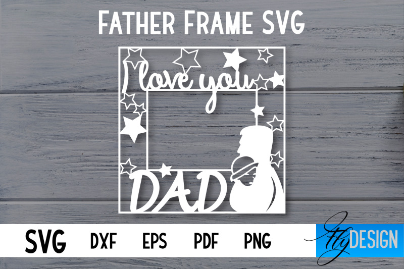 father-frame-svg-i-love-dad-frame-svg-daddy-svg