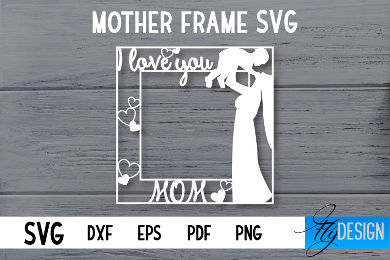 mother-frame-svg-i-love-mom-frame-svg-mother-photo-frame-svg