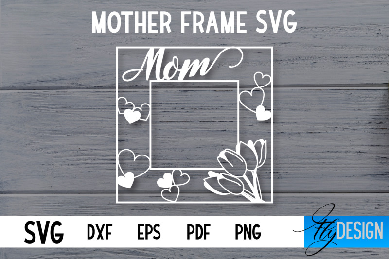 mother-frame-svg-i-love-mom-frame-svg-mother-photo-frame-svg