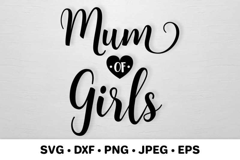 mum-of-girls-mother-rsquo-s-day-svg-mum-life-quote-typography