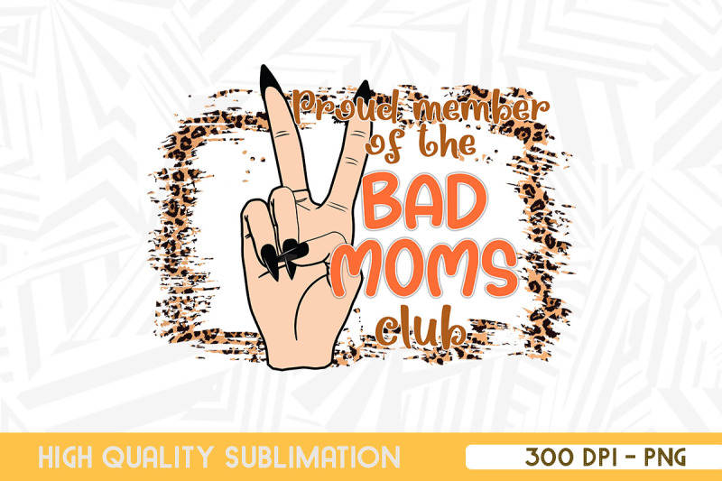 proud-member-of-the-bad-moms-club