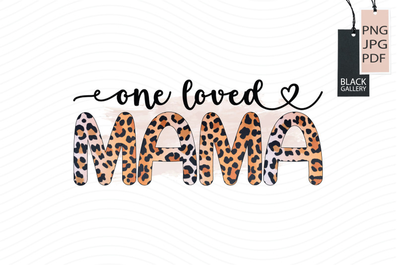 one-loved-mama-sublimation