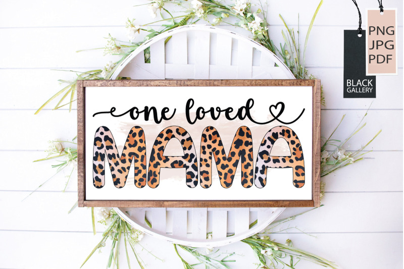 one-loved-mama-sublimation