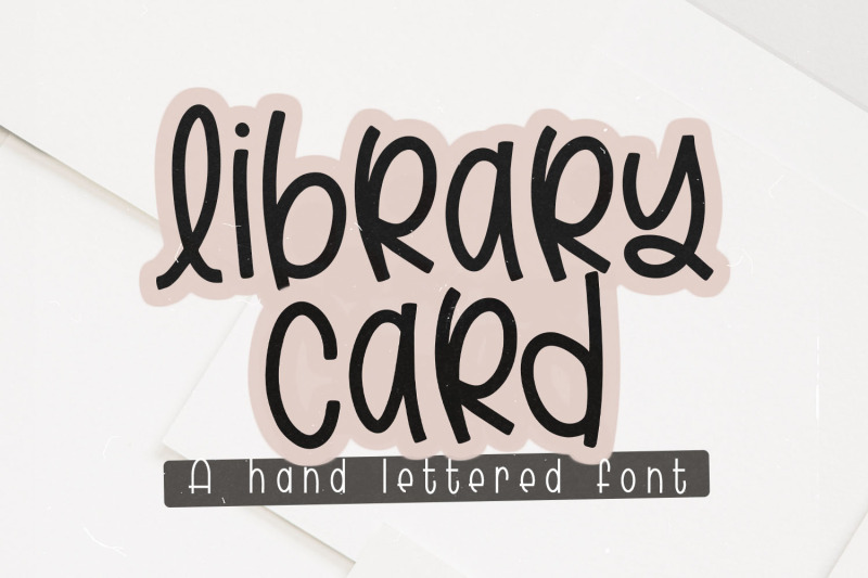 library-card-hand-lettered-font