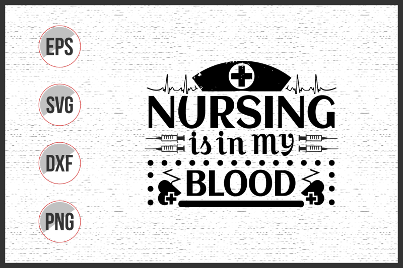 nursing-is-in-my-blood-svg