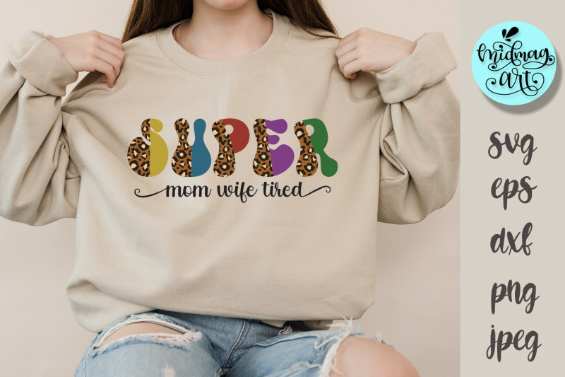 super-mom-super-wife-svg-mom-cut-file