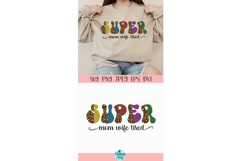 super-mom-super-wife-svg-mom-cut-file