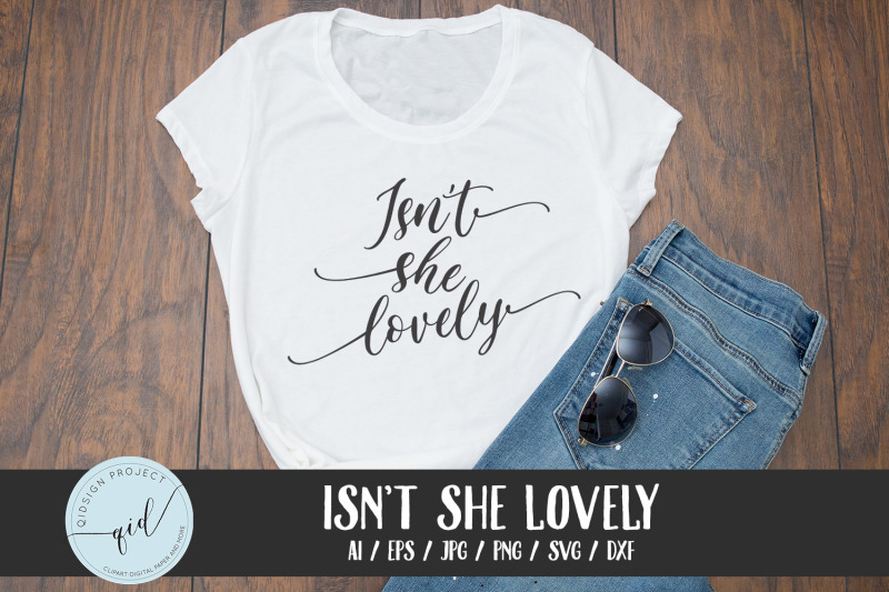 is-not-she-lovely-quote-svg-phrase-svg