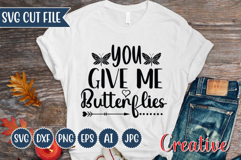 you-give-me-butterflies