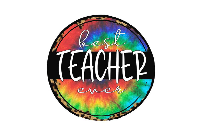 best-teacher-ever-tie-dye-sublimation