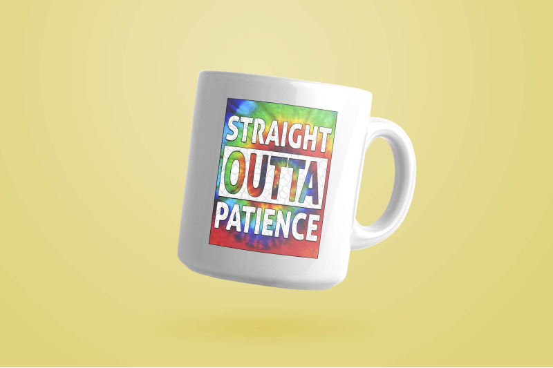 straight-outta-patience-tie-dye-sublimation