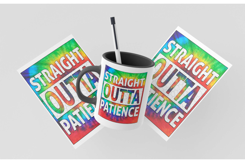 straight-outta-patience-tie-dye-sublimation