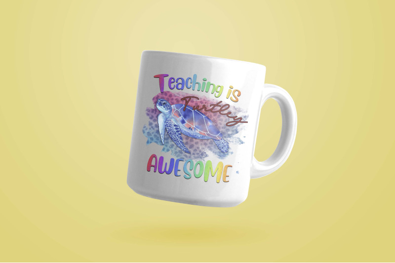 teaching-is-turtley-awesome-sea-sublimatio