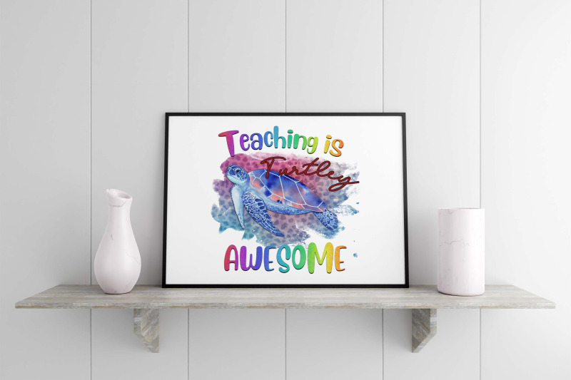 teaching-is-turtley-awesome-sea-sublimatio