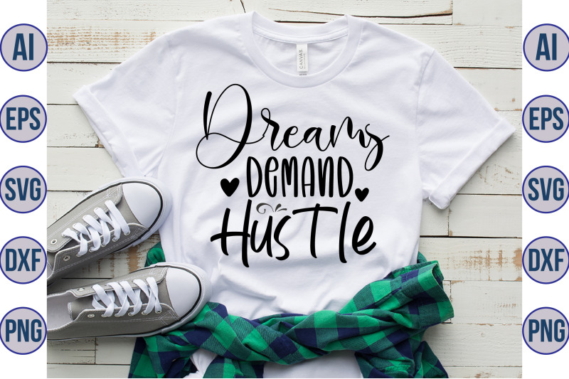 dreams-demand-hustle-svg