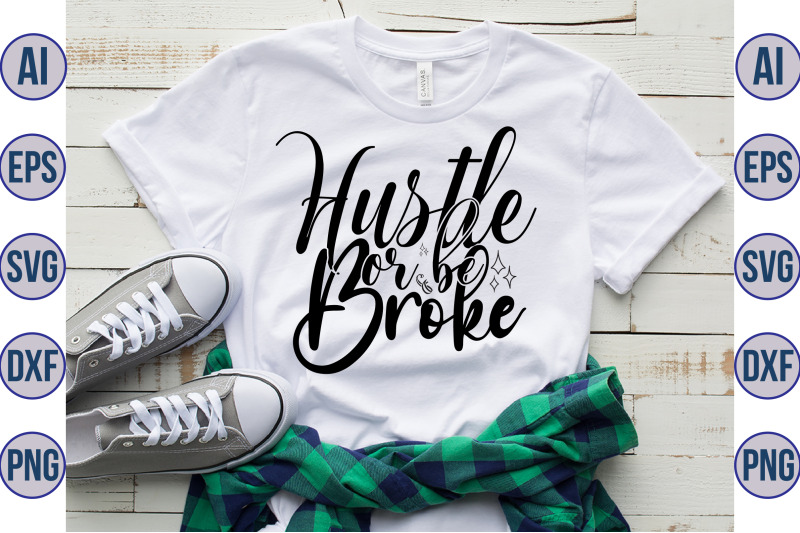 hustle-or-be-brokesvg