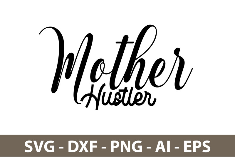 mother-hustler-svg