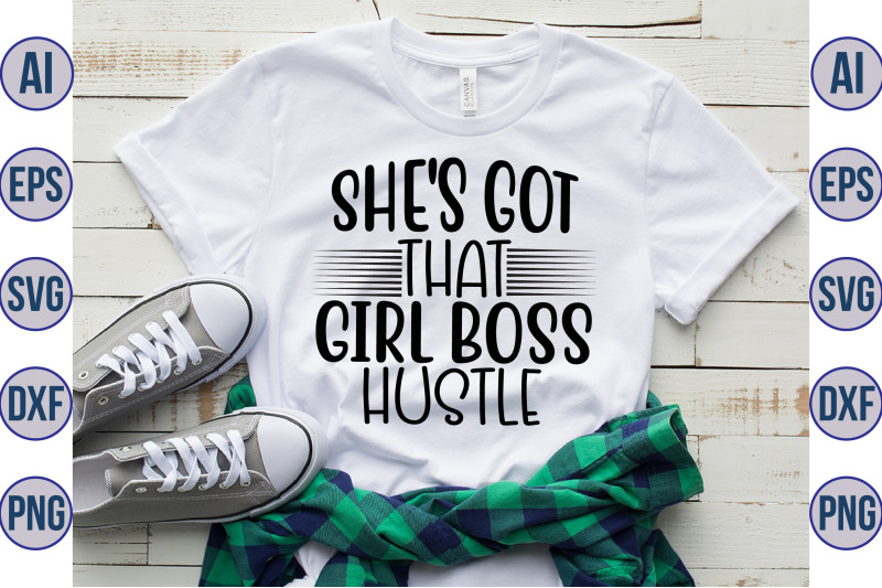 she-039-s-got-that-girl-boss-hustle-svg