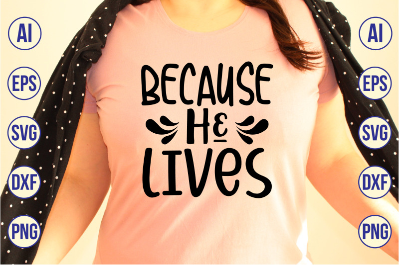 because-he-lives-svg