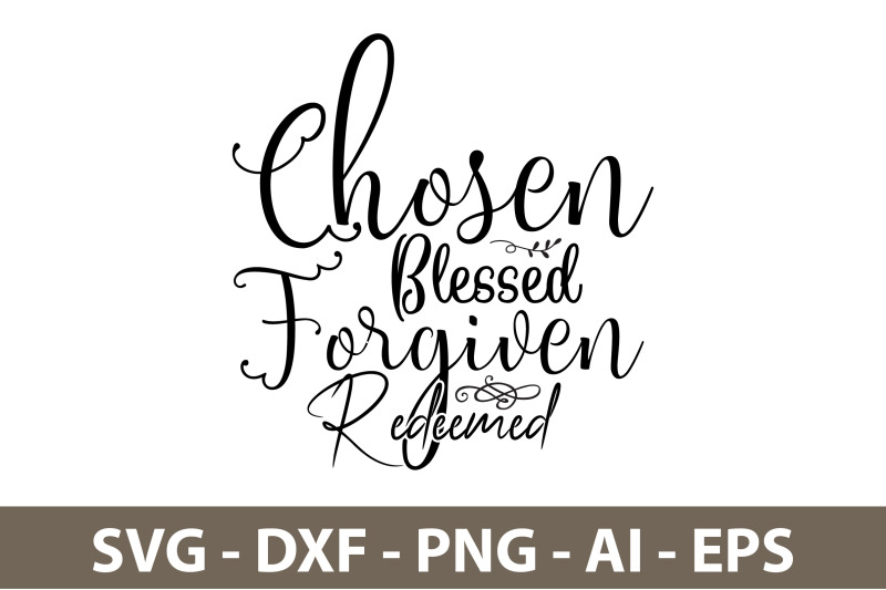 chosen-blessed-forgiven-redeemed-svg