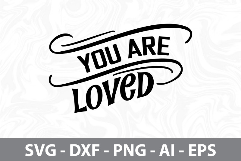 you-are-loved-svg