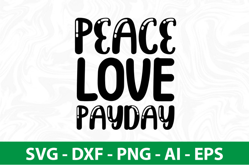 peace-love-payday-svg
