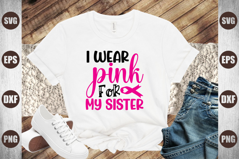 i-wear-pink-for-my-sister