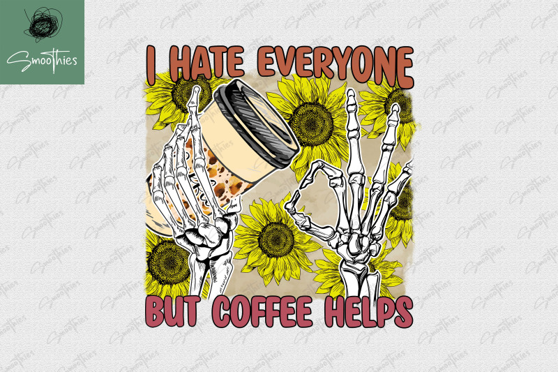 i-hate-everyone-but-coffee-helps